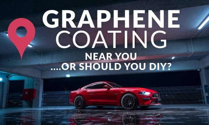 📍 Graphene Coating Near Me - What to Know BEFORE You Get a Graphene Coating